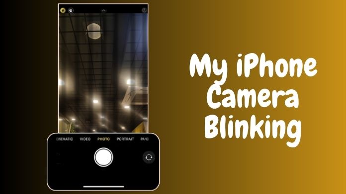 iphone camera blinking