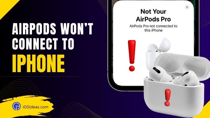 airpods won't connect to iphone