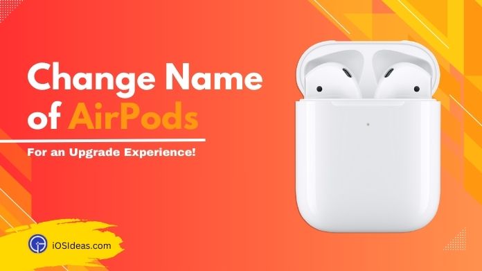 change name of airpods