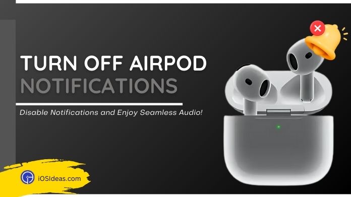 turn off airpod notifications